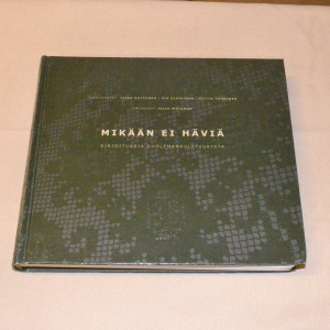 Mikään ei häviä - Kirjoituksia kuolemankulttuurista